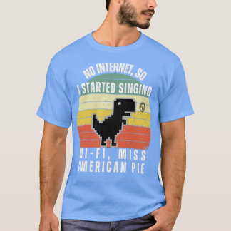 T-shirt Drôle Pas Internet Dino Pixel Art Commencé à chant