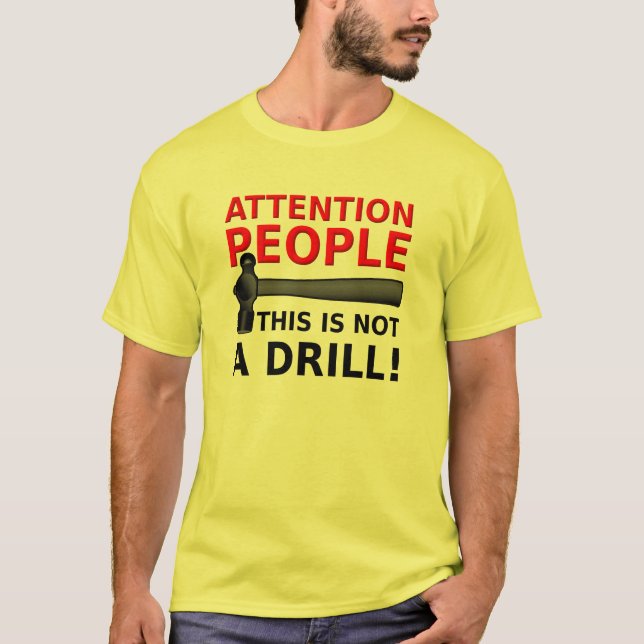 T-shirt drôle "Pas un exercice" Humour (Devant)