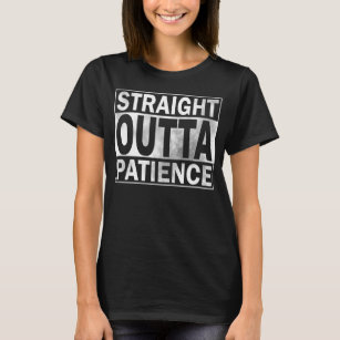 T-Shirt Drôle, Patience Extérieure Droite