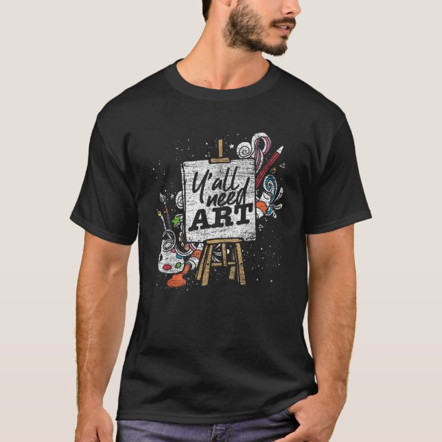 T-shirt Drôle Peintre Idée cadeau Yall Besoin Art Dessin A (Devant)