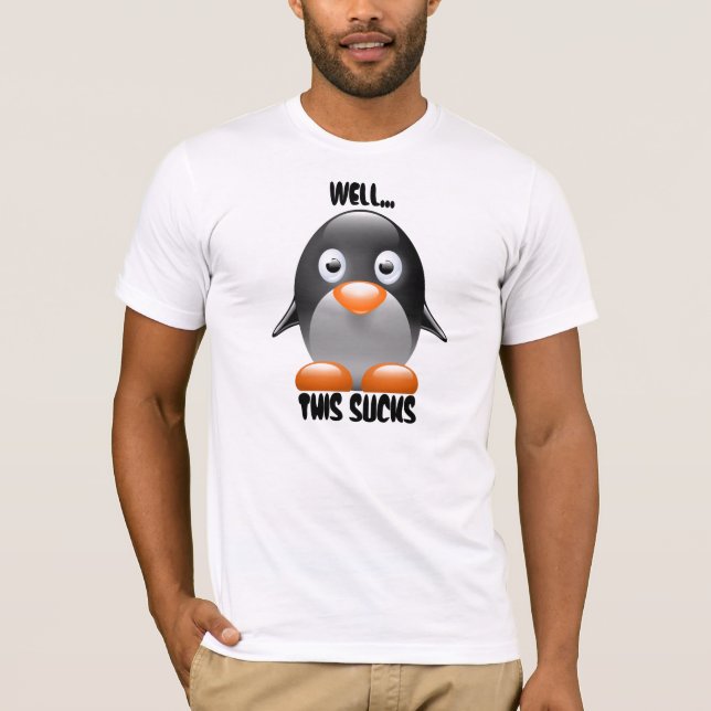 T-shirt Drôle Penguin Bien... Ça craint (Devant)