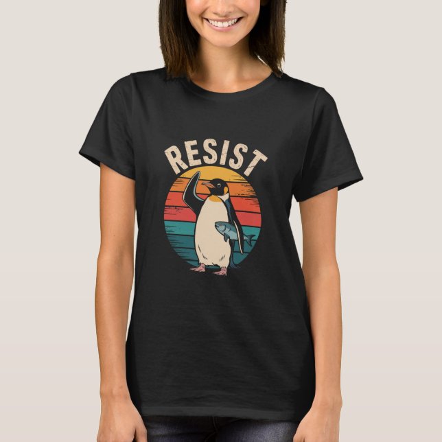 T-shirt Drôle Penguin Résiste À La Manifestation Contre Le (Devant)