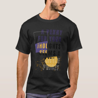 T-shirt Drôle Penny Pour Vos Pensées Plaisanterie Sarcasti