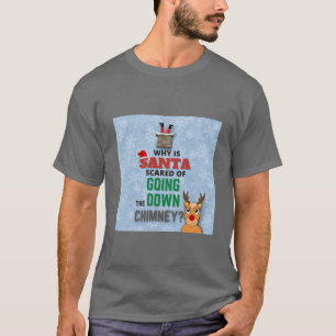 T-shirt Drôle Père Noël Descendre Chimney Plaisanteries En