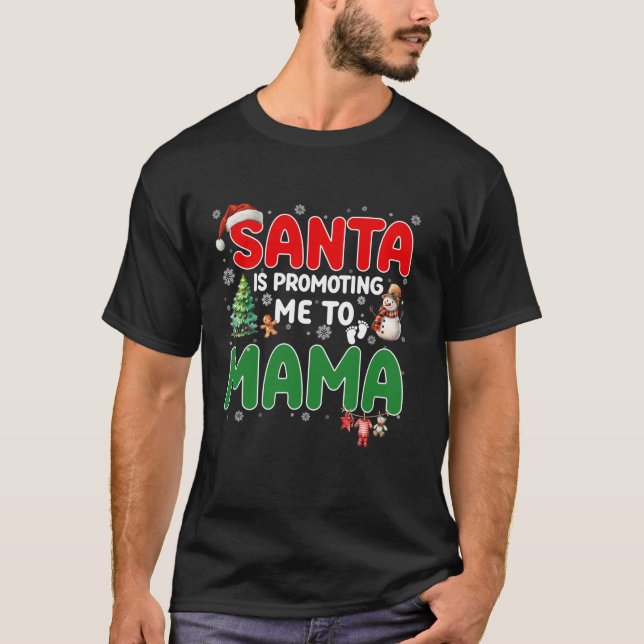T-shirt Drôle Père Noël me promeut à maman Grossesse Chri (Devant)