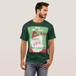 T-shirt Drôle Père Noël Pas de câlin Douille laid