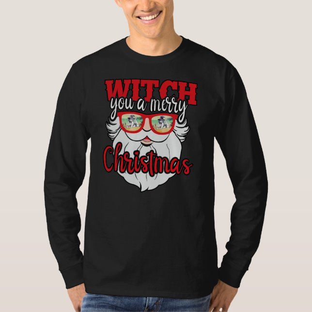T-shirt Drôle Père Noël Witch You Un Joyeux Noël (Devant)