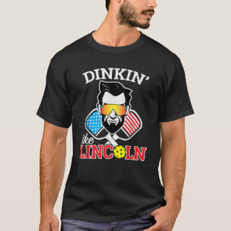 T-shirt Drôle Pickleball Dinkin Comme Lincoln Juillet 4 Pi