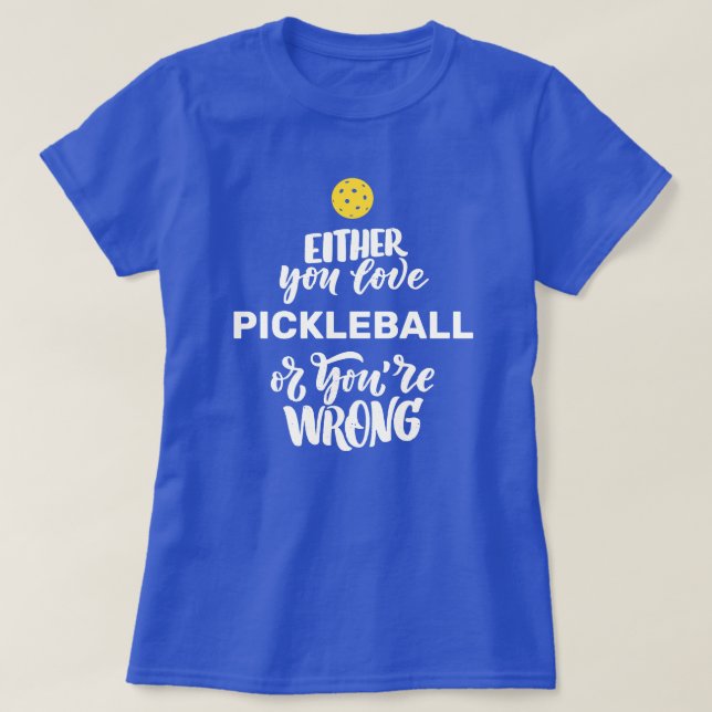 T-shirt Drôle Pickleball pour Fanatic Pickleball Player (Design devant)
