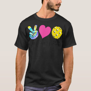 T-shirt Drôle Pickleball s Femmes Retraité Paix Love Pickl