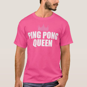 T-shirt Drôle Ping Pong Queen