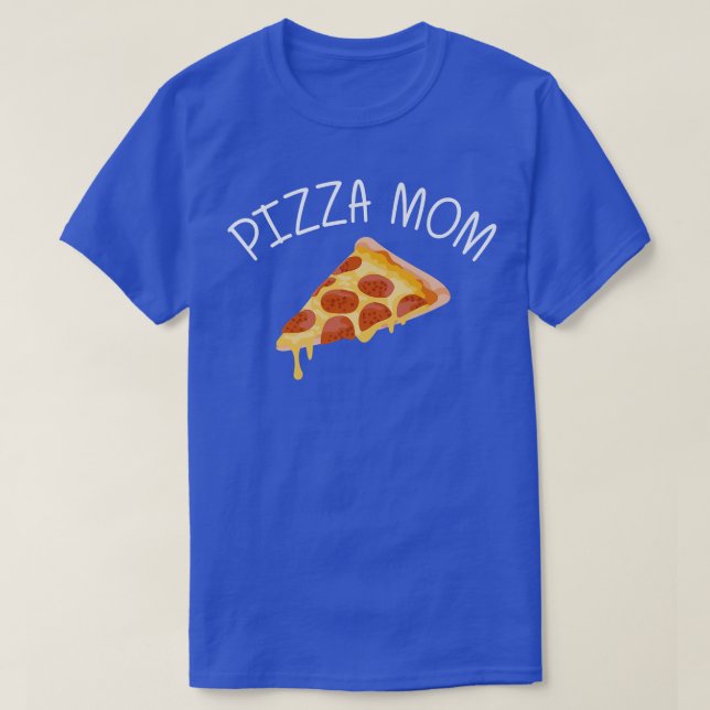 T-shirt Drôle Pizza Designs Pour Maman Femme Alimentation  (Design devant)