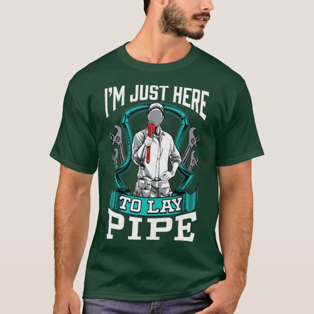 T-shirt Drôle Plumber Joke Pun Citer Je Suis Juste Ici Pou (Devant)