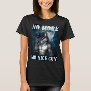T-shirt Drôle Plus de M. Gentil Loup Alpha Mème Déjanté