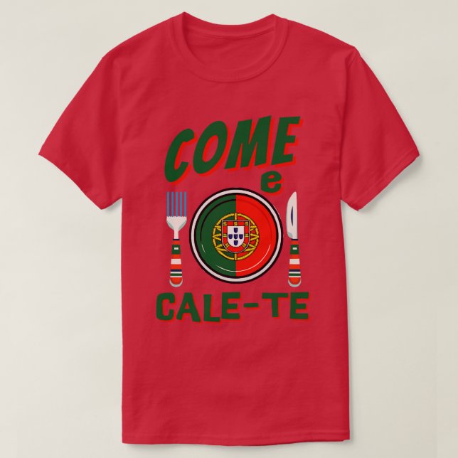 T-shirt Drôle Portugais Venez e CaleTe 1 (Design devant)
