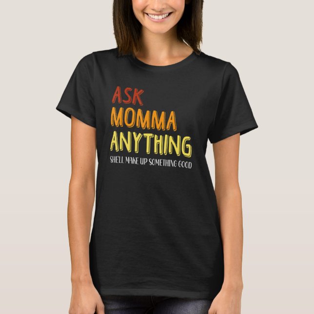 T-shirt Drôle Poser À Maman Tout Ce Qu'Elle Amusante Famil (Devant)