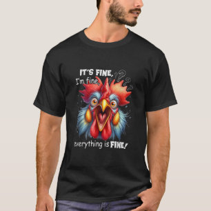 T-shirt Drôle Poulet C'est très bien Je suis bien Tout est