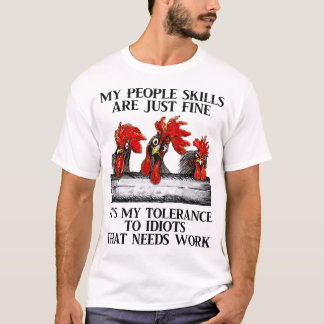 T-shirt Drôle Poulet Mon Peuple Les Compétences Sont Tout 