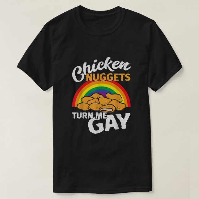 T-shirt Drôle Poulet Nuggets Transforment-Moi Gay LGBT Pri (Design devant)