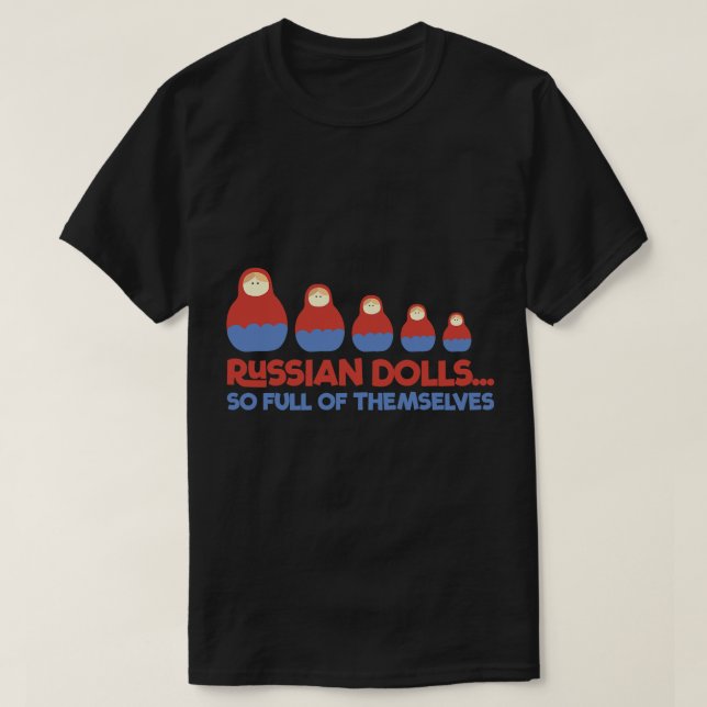 T-shirt Drôle Poupées Russes Babushka Matryoshka Pun Tshir (Design devant)