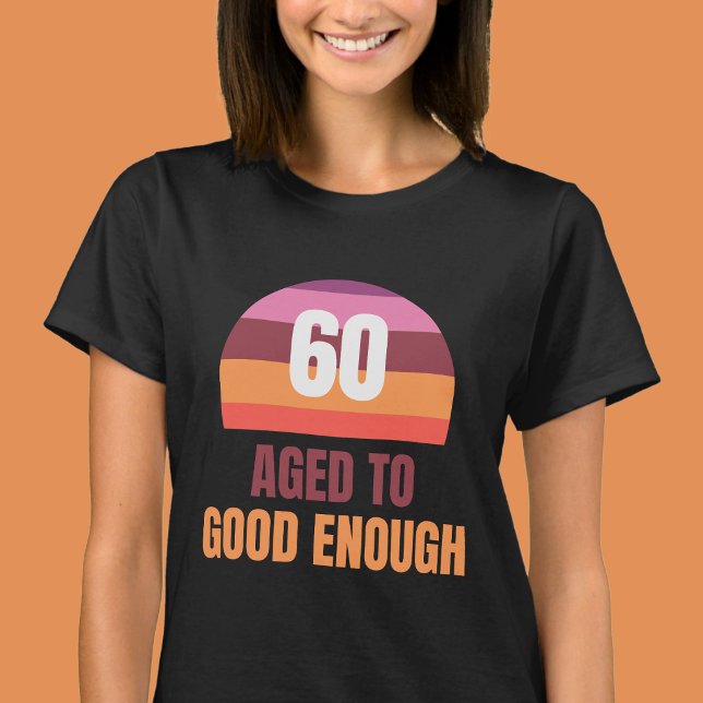 T-shirt drôle pour 60e anniversaire de naissance « (Créateur téléchargé)