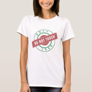 T-shirt drôle pour femme avec texte - Ne pas touch