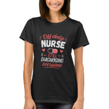 T-shirt drôle pour infirmière hors service - Diagn