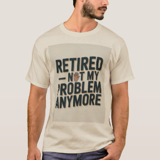 T-shirt drôle pour la retraite — "Retraité : Pas m