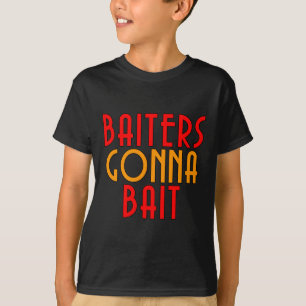 T-shirt drôle pour pêcheur - Les appâteurs vont ap