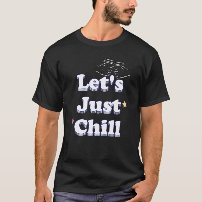 T-shirt drôle pour utilisation quotidienne, détent (Devant)