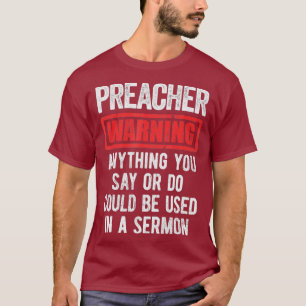 T-shirt Drôle Prédicateur Vêtements Avertissement du pr