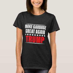 T-shirt Drôle Pro Trump Rendre la poubelle