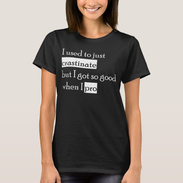 T-shirt Drôle Procrastinate imprimé sur le dos utilisé pou (Devant)