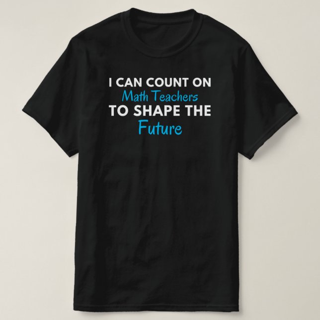 T-shirt Drôle professeur de mathématiques dire | Citation  (Design devant)