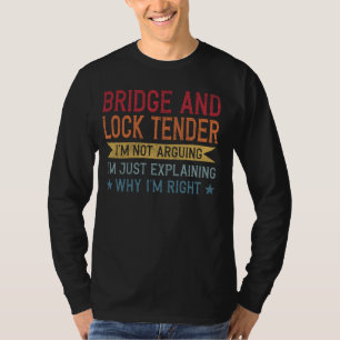 T-shirt Drôle professionnel Citation Pont et Lock Tender