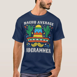 T-shirt Drôle programmeur moyen Vintage Mexicain Sombrero