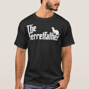 T-shirt Drôle propriétaire de Ferret cadeau Le Père Ferret