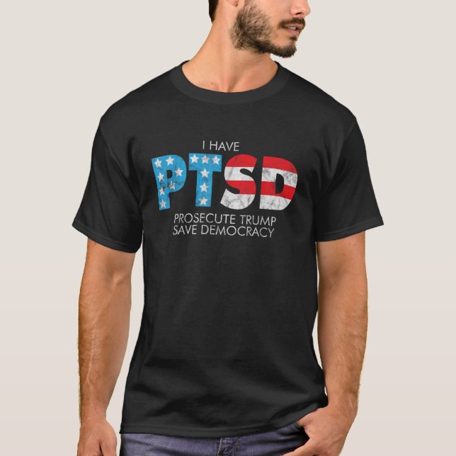 T-shirt Drôle PTSD Poursuivre Trump Sauver la démocratie T (Devant)