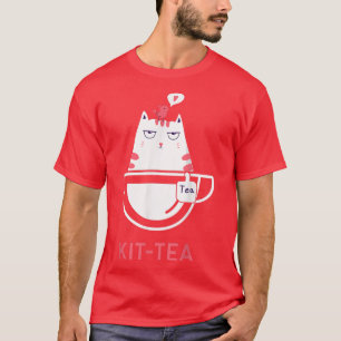T-shirt Drôle Pun Cute Kitty Cat Kittea