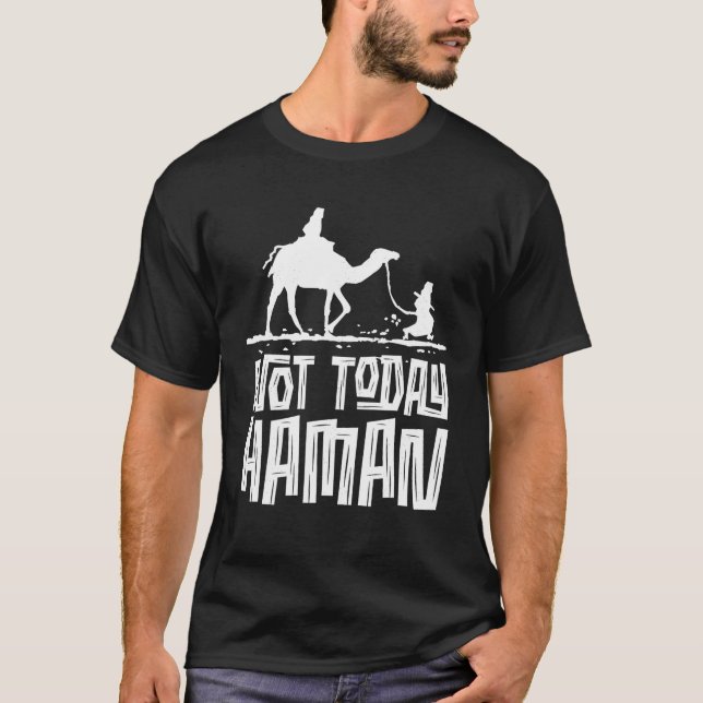 T-shirt Drôle Purim Humour juif Pas Aujourd'Hui Haman Cost (Devant)