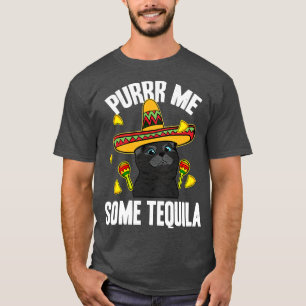 T-shirt Drôle Purr Me Certains Tequila Cinco de Mayo Mexic