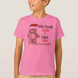 T-shirt Drôle qui a besoin de Père Noël Mimi