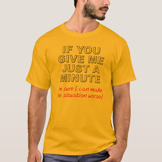 T-shirt drôle qui aggrave les choses (Devant)