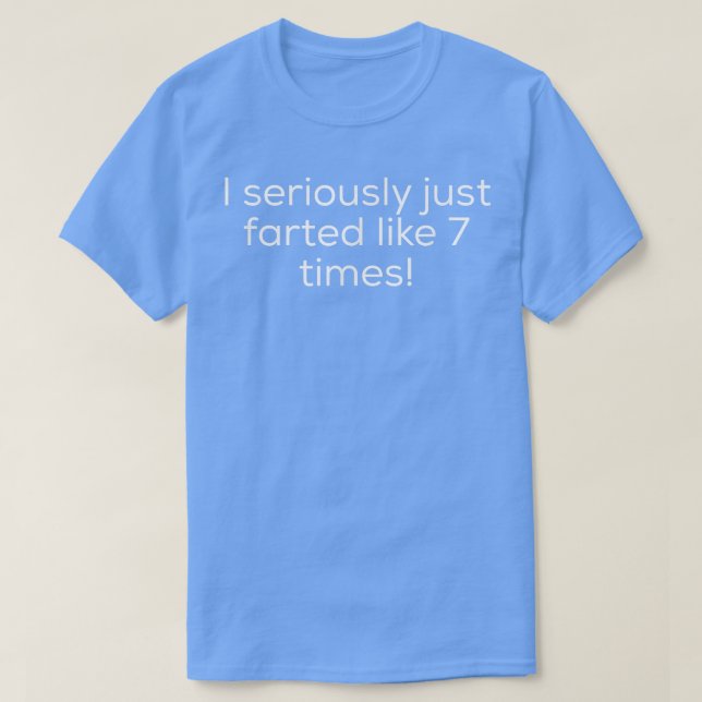 T-shirt Drôle Qui Pété vient de Péter comme 7 Fois Sarcast (Design devant)