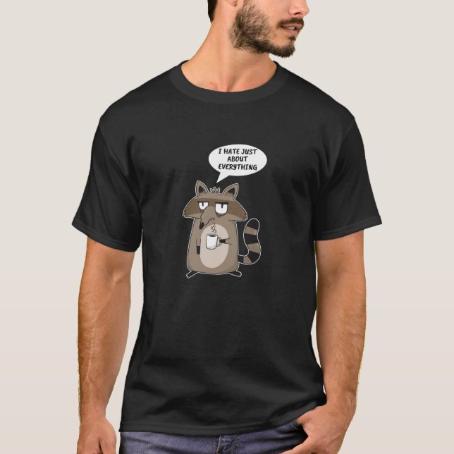 T-shirt Drôle Raccoon Dire (Devant)