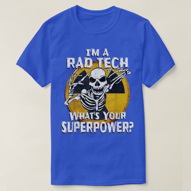 T-shirt Drôle Rad Tech Technicien en Radiologie XRay Tech  (Design devant)