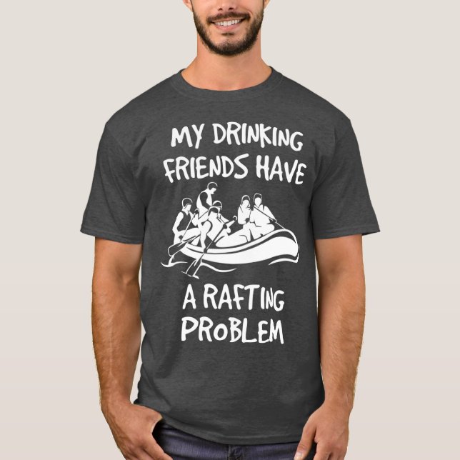 T-shirt Drôle Rafting de rivière pour la bière Amis de la  (Devant)
