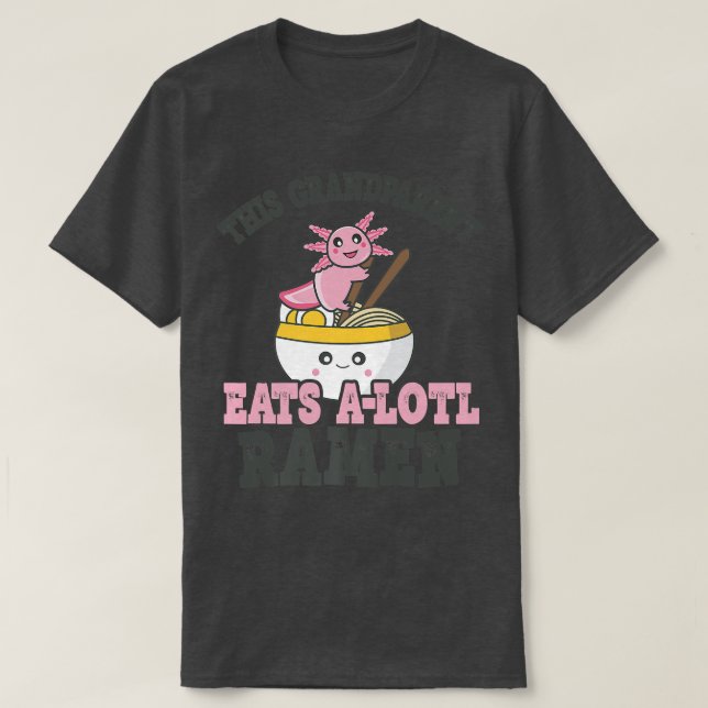 T-shirt Drôle Ramen Aimant Grand-Parent Cute Axolotl Mange (Design devant)