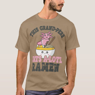 T-shirt Drôle Ramen Aimant Grand-pere mignonne Axolotl Man