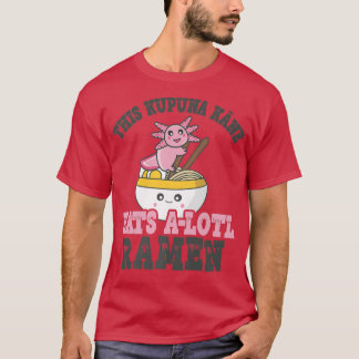 T-shirt Drôle Ramen Aimant Kupuna Kane Cute Axolotl Manger